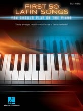 First 50 Latin Songs You Should Play on the Piano piano sheet music cover